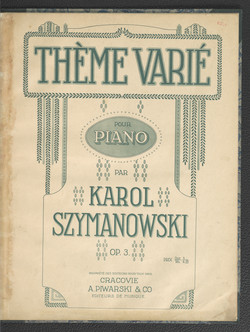 Thème varié pour piano  K. Szymanowski. 1909-1913